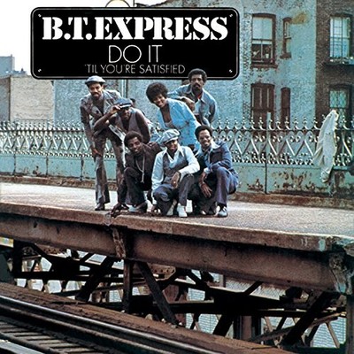 B.T. Express [Soul Sure Shots] Do It ( Til You re Satisfied) +2 CD F/S Japan