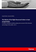 Joseph Butler (U. A.) | The Works Of The Right Reverend Father In God Joseph...