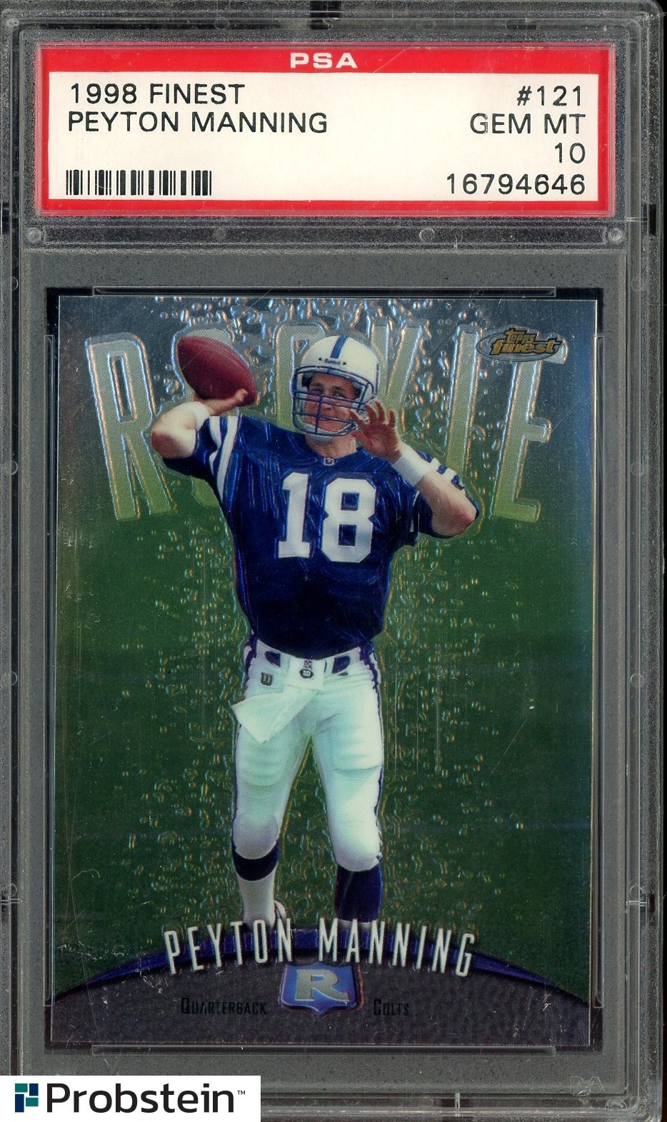 #4 1998 Topps Finest #121 Peyton Manning Colts RC Rookie HOF PSA 10 GEM MINT