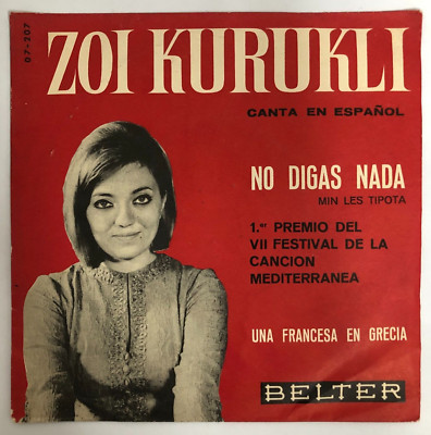 ZOI KURUKLI - NO DIGAS NADA  - 1965 SPANISH 7¨SINGLE PS, VOCAL / BALLAD
