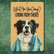 Border Collie Bathroom Sign drink toilet bath funny dog metal tin wall art