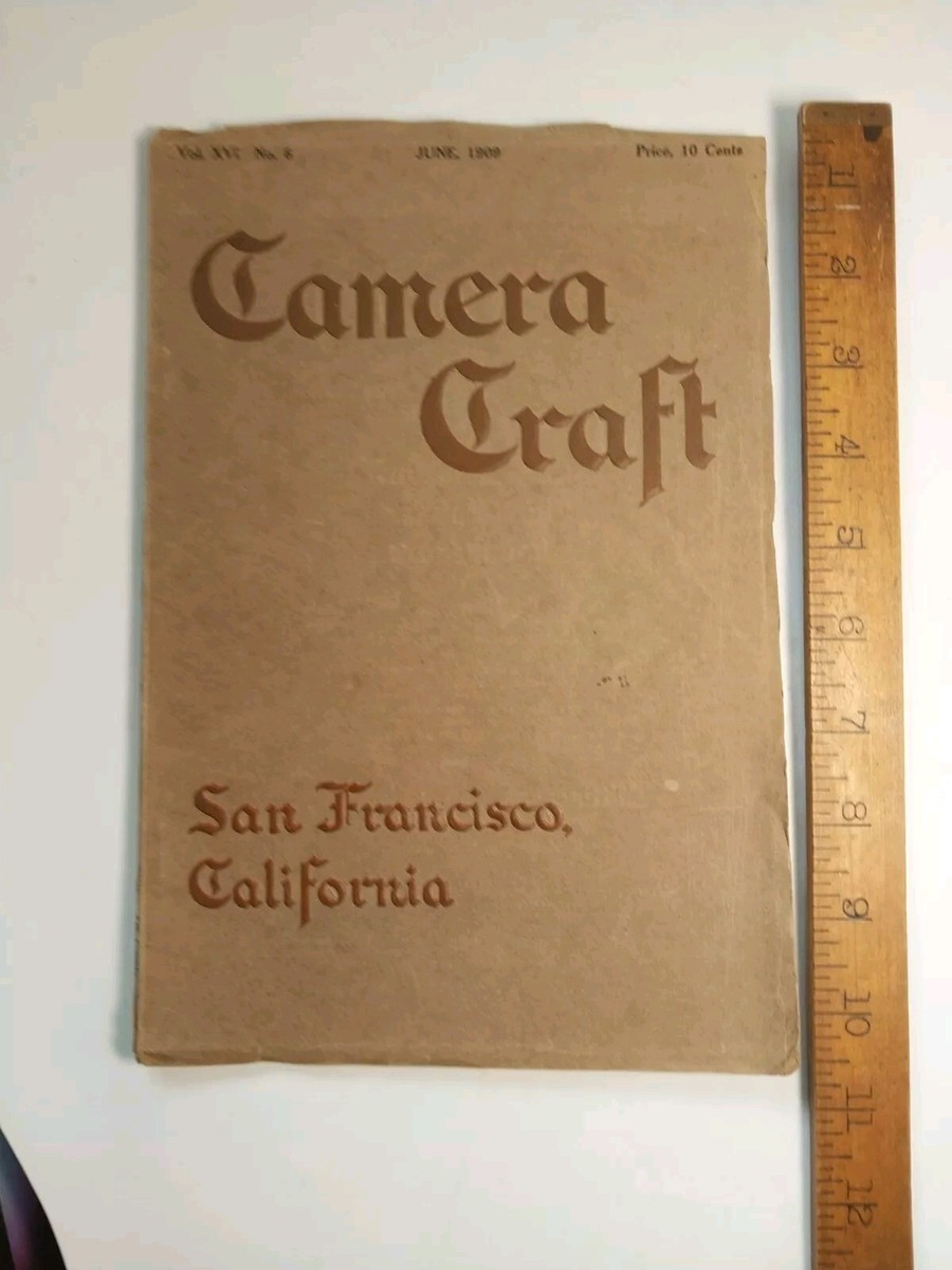 1909 June Vol XVI no6 Camera Craft Magazine San Francisco CA