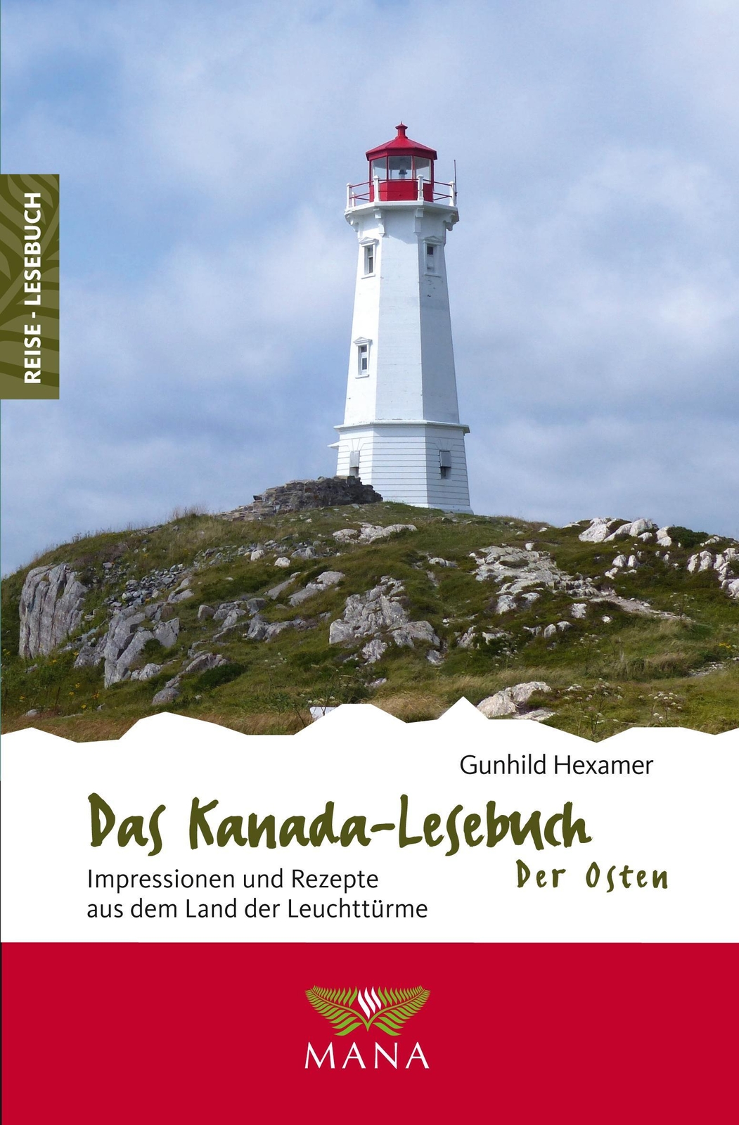 Thumbnail - Das Kanada-lesebuch - Der Osten Gunhild Hexamer