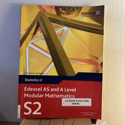 Edexcel AS and A Level Modular Mathematics Statistics 2 S2 by Greg Attwood...