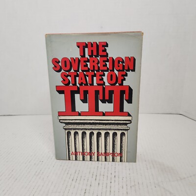 The Sovereign State Of ITT Anthony Sampson VTG Hardcover Dust Jacket Watergate
