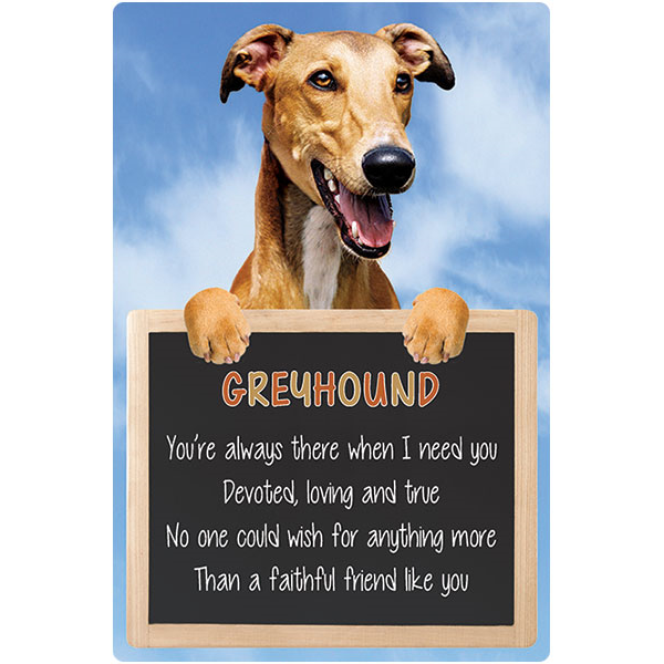 Greyhound dog Greyhound sign faithful friend Greyhounds dog quote signs dogs pet
