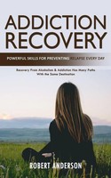 Robert Anderson | Addiction Recovery | Taschenbuch | Englisch (2023)