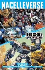 Nacelleverse Vol. 1: Biker Mice from Mars & RoboForce by Melissa Flores (English