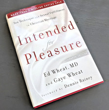 Intended for Pleasure:Sex Technique and Sexual Fulfillment in Christian Marriage