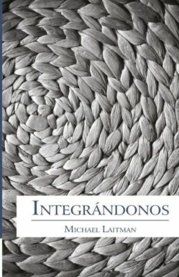 Integr?Ndonos: Seg?N Las Leyes De La Naturaleza