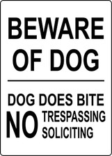 BEWARE OF DOG DOG DOES BITE NO TRESPASSING  Adhesive Vinyl Sign Decal