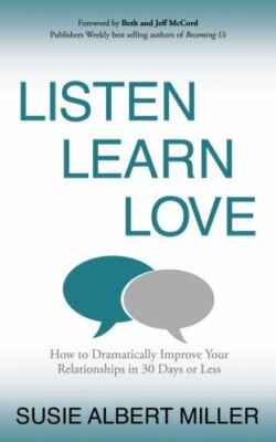 Listen, Learn, Love: How to Dr - Paperback - VERY GOOD