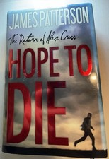 Hope to Die by James Patterson (2014, Hardcover) First Edition