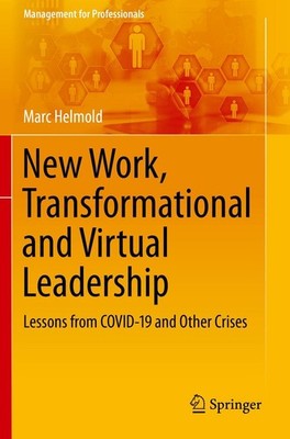 New Work, Transformational and Virtual Leadership Marc Helmold Taschenbuch xiii