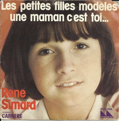 René Simard - Les Petites Filles Modèles / Une Maman C'est