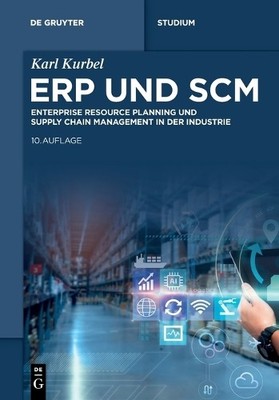 Karl Kurbel Erp Und SCM (Paperback) de Gruyter Studium