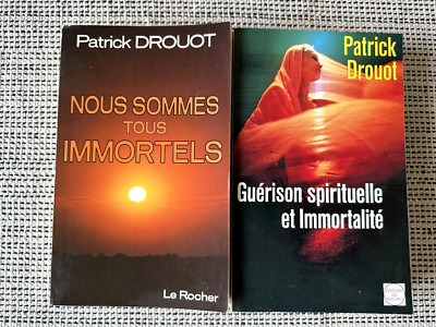 Patrick Drouot * Wir sind alle unsterblich + Spirituelle Heilung * Der Felsen