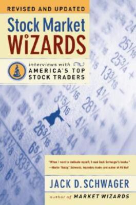 Stock Market Wizards: Interviews With America's Top Stock Traders
