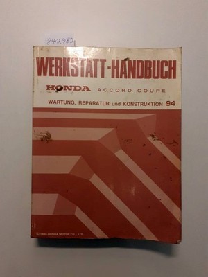 Honda Accord Coupe Werkstatthandbuch Wartung, Reparatur und Konstruktion 94 Hond