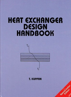 Kuppan, T. - Heat Exchanger Design Handbook (Mechanical Engineering)