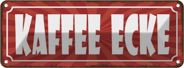 Blechschild 10X27 Cm Kaffee Ecke Essen Trinken Deko Geschenk Metall Schild-image