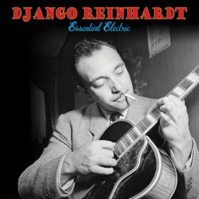 Django Reinhardt Essential Electric Album