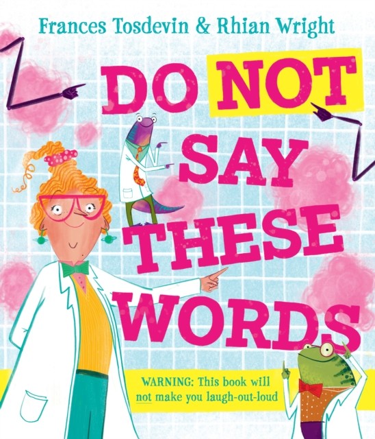 Do Not Say These Words by Frances Tosdevin (Paperback Book)
