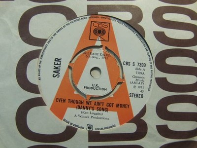 Saker   Even Though We Ain t Got Money (Danny s Song) 1971 Demo 7  CBS S 7399