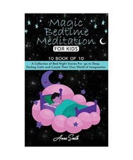 Magic Bedtime Meditation for kids: "10 book of 10" A Collection of Bed Night Sto