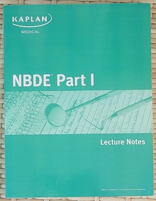 Kaplan Test Prep: NBDE Part I lecture notes (2011) no longer sold