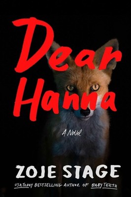 Dear Hanna: A Novel by Zoje Stage Paperback Book