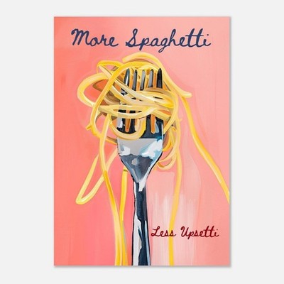 More Spaghetti Less Upsetti Poster Kitchen Decor Dopamine Kitchen Wall Art