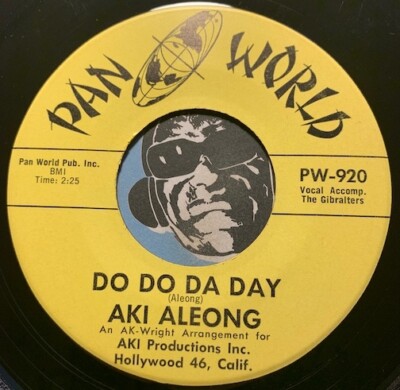 AKI ALEONG R&B Soul 45 Pan World #920 Do Do Da Day b/w Legend Of The Limbo