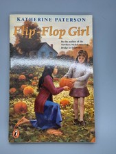 Flip-Flop Girl by Katherine Paterson puffin Books, 1996 , signed by author