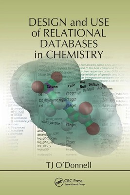 Tj O'Donnell | Design and Use of Relational Databases in Chemistry | Taschenbuch