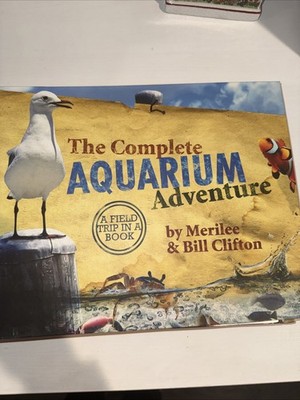 The Complete Aquarium Adventure - A Field Trip in a Book (Complete Adventure...