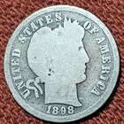 ⭐ 1898 S Barber Dime 10C Silver Coin G/VG Low Mintage Semi-Key Date 90% Silver