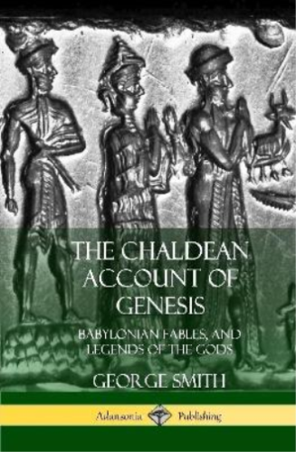 George Smith The Chaldean Account of Genesis (Hardback) - Picture 1 of 1
