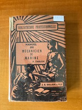 Manuel du Mécanicien de Marine R. Thirion 1937 bon état.
