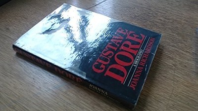 Gustave Dore: A Biography by Richardson, Joanna Hardback Book The Fast Free