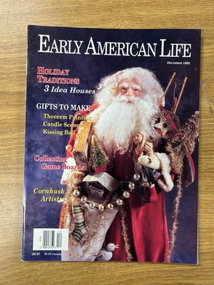 Early American Life Magazine December 1992 Santa Claus Holiday Traditions