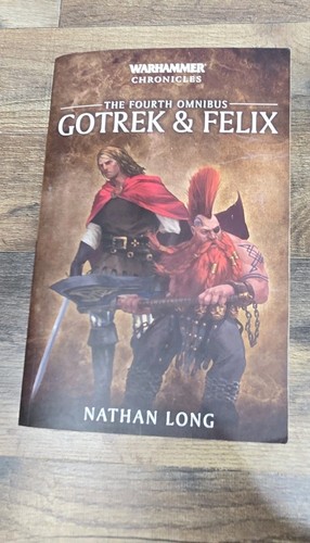 Warhammer Chronicles Gotrek and Felix: The Fourth Omnibus 2019 Nathan Long OOP