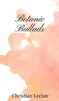 Christian Leclair | Botanic Ballads | Buch | Englisch (2025) | Ean 9781805670698