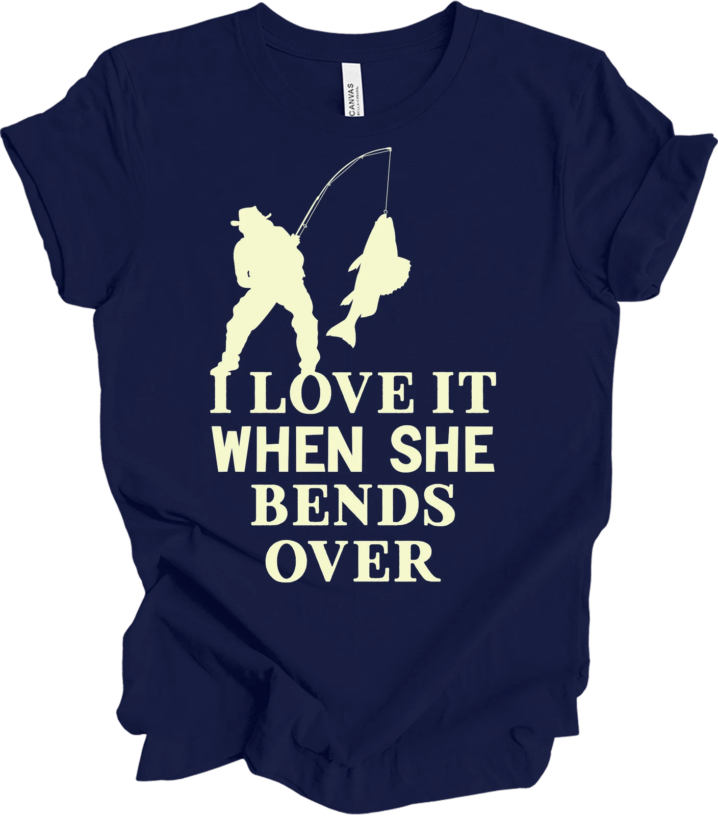 I Love It When She Bends Over Fishing Shirt Tinker Bell Never Grow Up Adult Humo