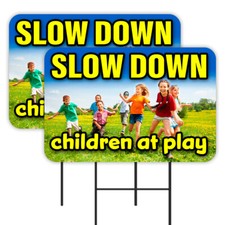 SLOW DOWN - Children At Play 2 Pack Double-Sided Yard Signs 16" x 24" with Metal