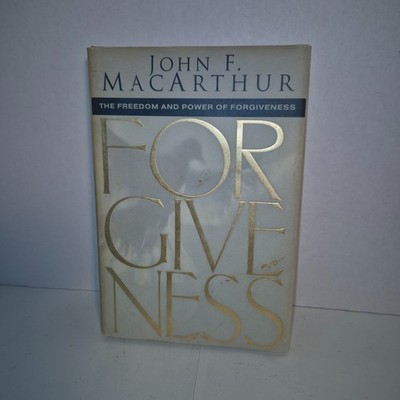 The Freedom and Power of Forgiveness by MacArthur, John F., Jr. H/C VG
