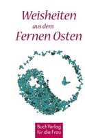 Mirelli Raffaele | Weisheiten Aus Dem Fernen Osten | Buch | Deutsch (2013)