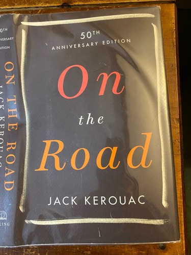 ON THE ROAD by Jack Kerouac 50th Anniversary Ed HCDJ 2007 Viking ...