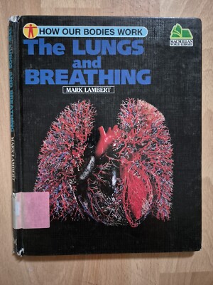 The Lungs And Breathing By Mark Lambert