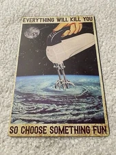 "Choose Something Fun" 7.75" X 11.5" Tin Signs Home Decors